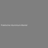 Praktischer Aluminium-Mantel