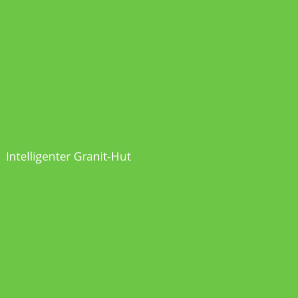 Intelligenter Granit-Hut