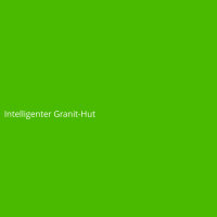 Intelligenter Granit-Hut