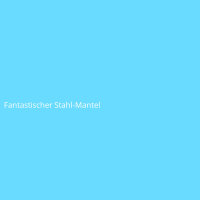 Fantastischer Stahl-Mantel