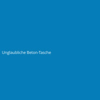 Unglaubliche Beton-Tasche